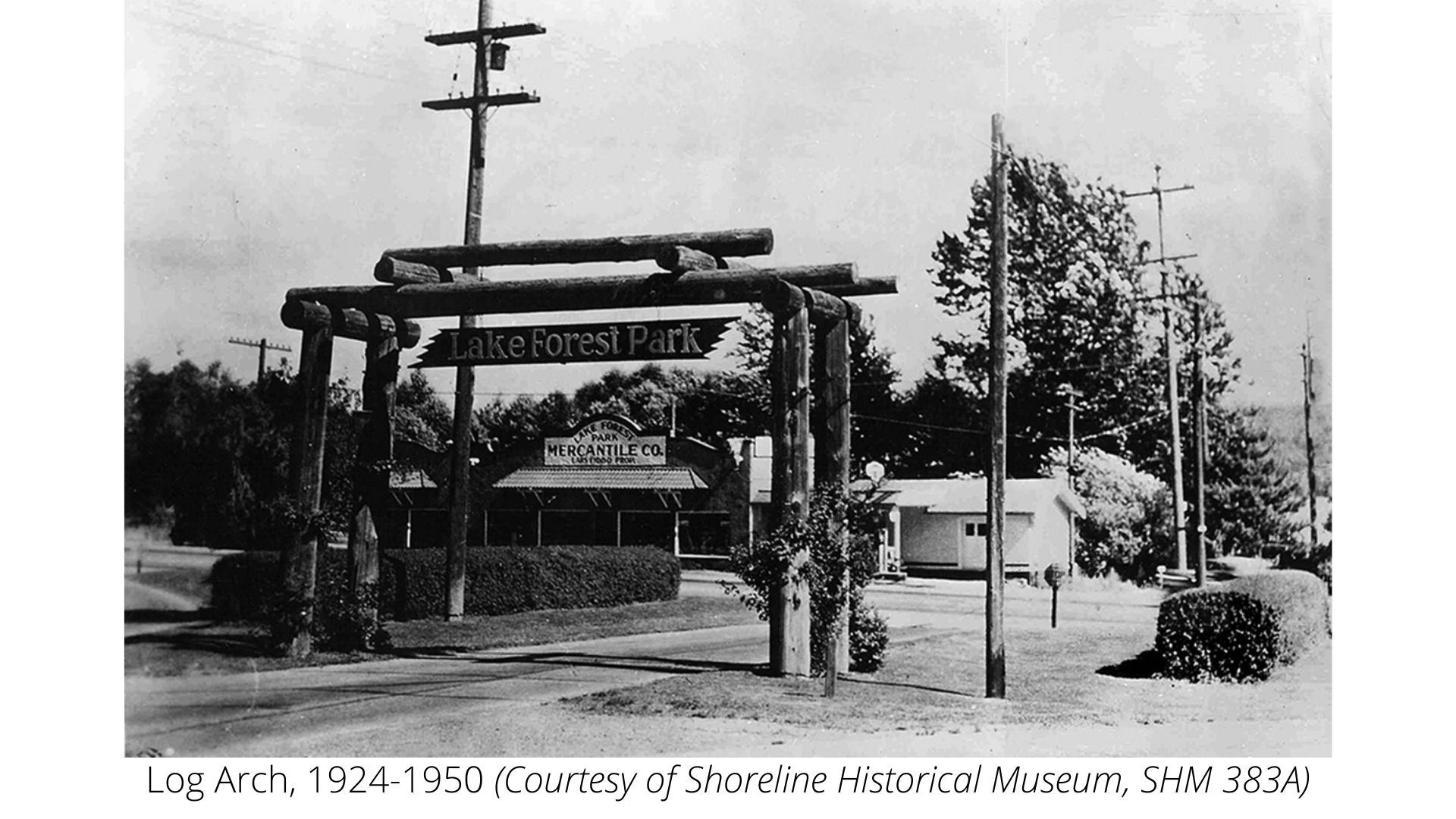 Lake Forest Park Log Arch, 1924 (Shoreline Historical Museum)