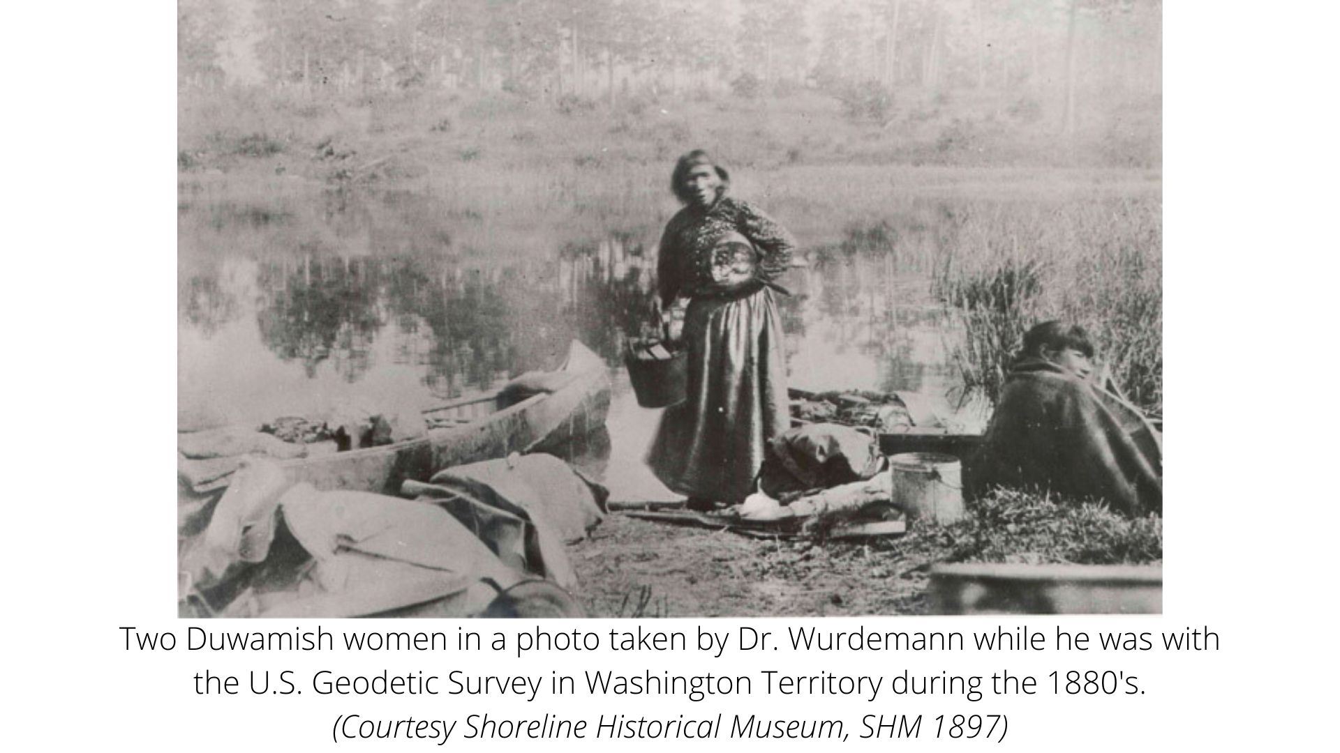 Duwamish Women 1880s (Image courtesy of Shoreline Historical Museum)